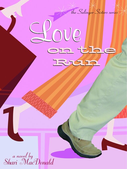 Title details for Love on the Run by Shari Macdonald - Available